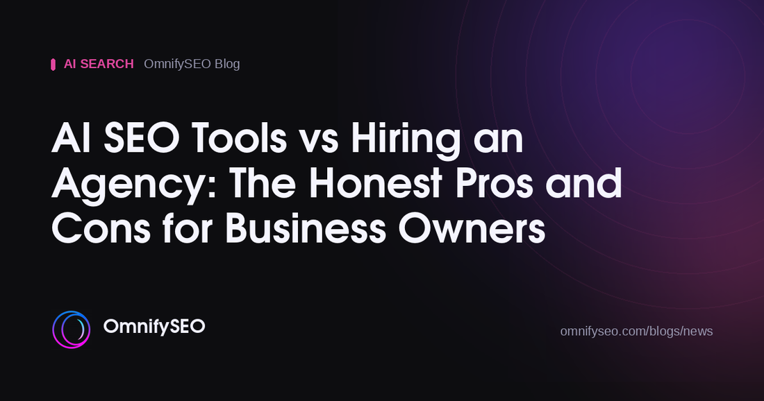 AI SEO Tools vs Hiring an Agency: The Honest Pros and Cons for Business Owners : OmnifySEO blog, Ai Search
